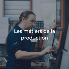 Les métiers de la production